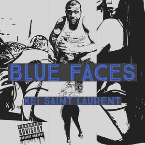 Blue Faces (Explicit) (忧郁面容)