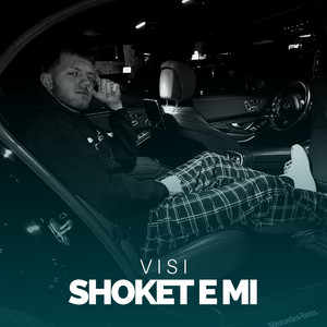 Shoket E Mi (Explicit)