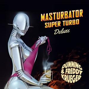 Masturbator Super Turbo Deluxe (Explicit)