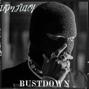 BUSTDOWN (Explicit)