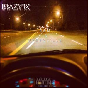 4am In Greenville (Explicit)