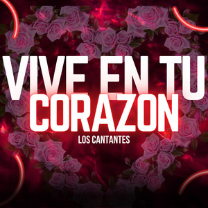 Vive En Tu Corazón