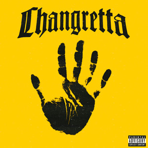 Changretta (Explicit)