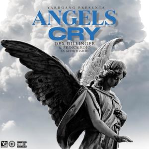 Angels Cry (feat. La'Keith Rashad) [Explicit]