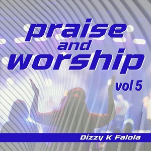 Praise and Worship, Vol. 5