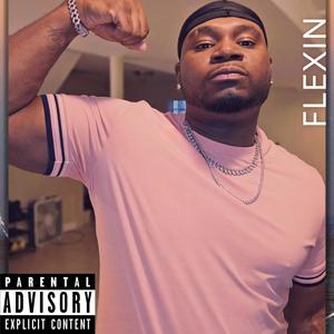 Flexin (Explicit)