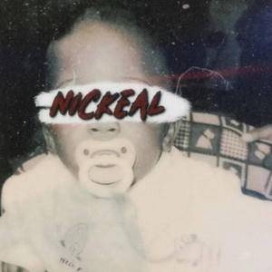 Nickeal (Explicit)