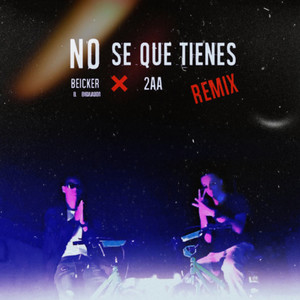 No se que tienes (Remix)