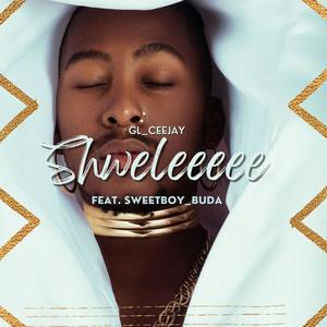 SHWELEEEEE (feat. SWEETBoY_Buda)