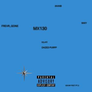 ON MY FEET Pt. 2 (feat. Dazed Purpp, èçlipź & Frevr_Gone) (Explicit)