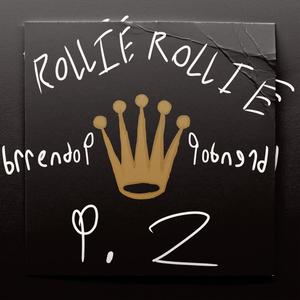 Rollie Rollie 2 (Explicit)