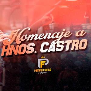 Homenaje a Hnos. Castro