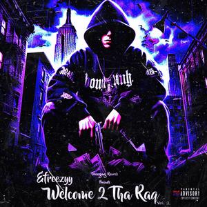 Welcome 2 Tha Raq, Vol. 2 (Explicit)