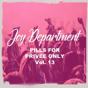 Pills for Privee Only, Vol. 13