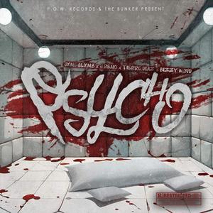 Psycho (feat. J Reno, Tierre Diaz & Bizzy Mind) (Explicit)