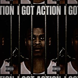 I Got Action (Official Audio) (Explicit)