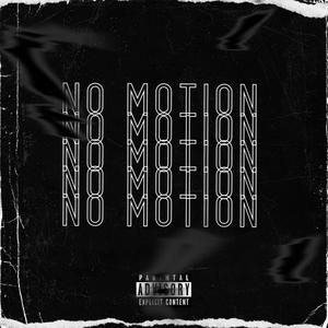 No Motion (Explicit)