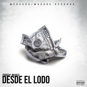 Desde el Lodo (Explicit)