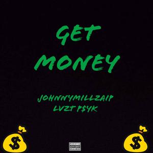 GET MONEY (feat. LVZT P$yK) [Explicit]