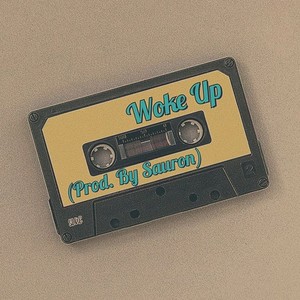 Woke Up (Explicit)