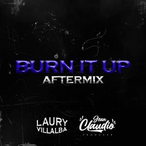BURN IT UP (feat. JeanClaudioMusic) (AfterMix)