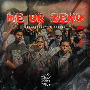 ME OR ZEKO (feat. ProVro) [Explicit]