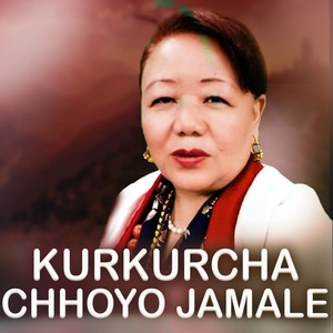 Kurkurcha Chhoyo Jamale