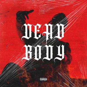 Dead Body (Explicit)