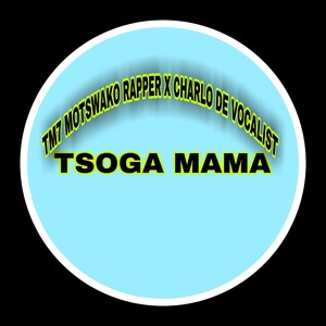 TSOGA MAMA (Extended Version)