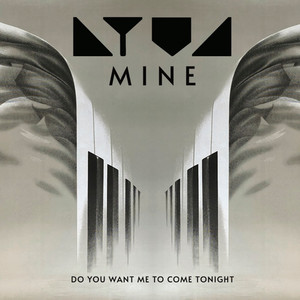 Do You Wanna Come Tonight