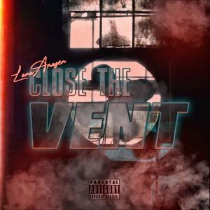 Close the Vent (Explicit)