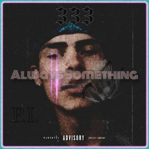 Always Something (Explicit)