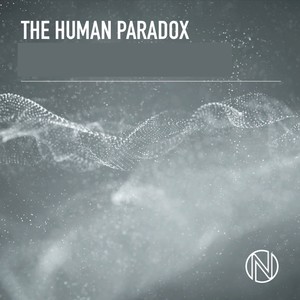 The Human Paradox