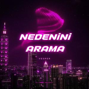 Nedenini Arama (Explicit)