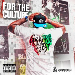 For The Culture (Explicit)