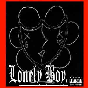 Lonely Boy (Explicit)