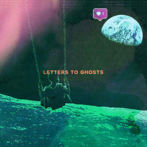 Letters To Ghosts (feat. Daniel Bingham & Oscar Golding)