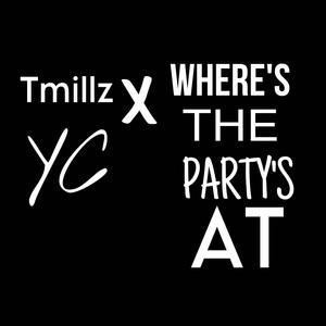 Where The Party At (feat. Youngcells) [Explicit]