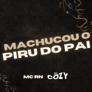 Machucou o Piru do Pai (Explicit)