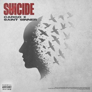 Suicide (feat. Saint Sinner) (Explicit)