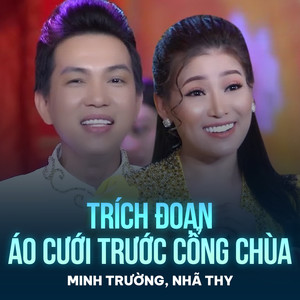 Trích Đoạn Áo Cưới Trước Cổng Chùa