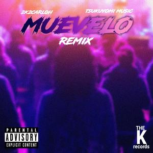 Muevelo Remix (feat. Tsukuyomi Music) (Explicit)