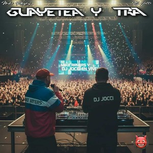 Guayetea Y Tra (Explicit)