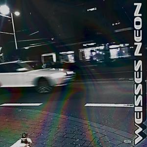 Weisses Neon (in memoriam MMXXI) [Explicit]