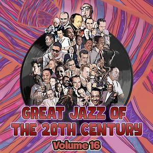 Great Jazz of the 20th Century, Vol. 16