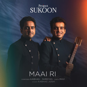 Maai Ri (feat. Nandini Shankar) [From "Project Sukoon"]