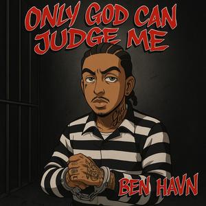 Only God Can Judge Me (Explicit)