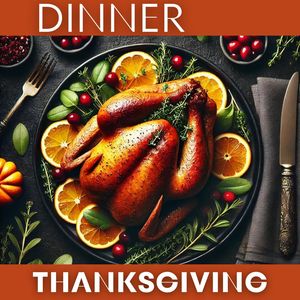 Thanksgiving Dinner (Gospel Jazz Edition - Soulful Melodies and Culinary Delights for a Harmonious Holiday Feast)