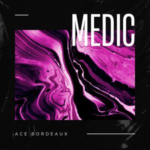 Medic (feat. Copsey & Sonny Dylan) [Explicit]