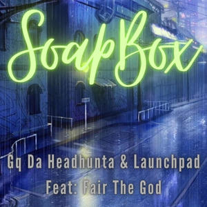 SoapBox (feat. Fair The God) [Explicit]